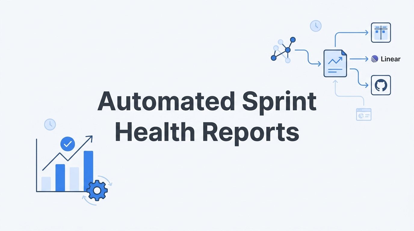 How to Set Up Automated Sprint Health Reports: A Step-by-Step Guide for Engineering Leaders