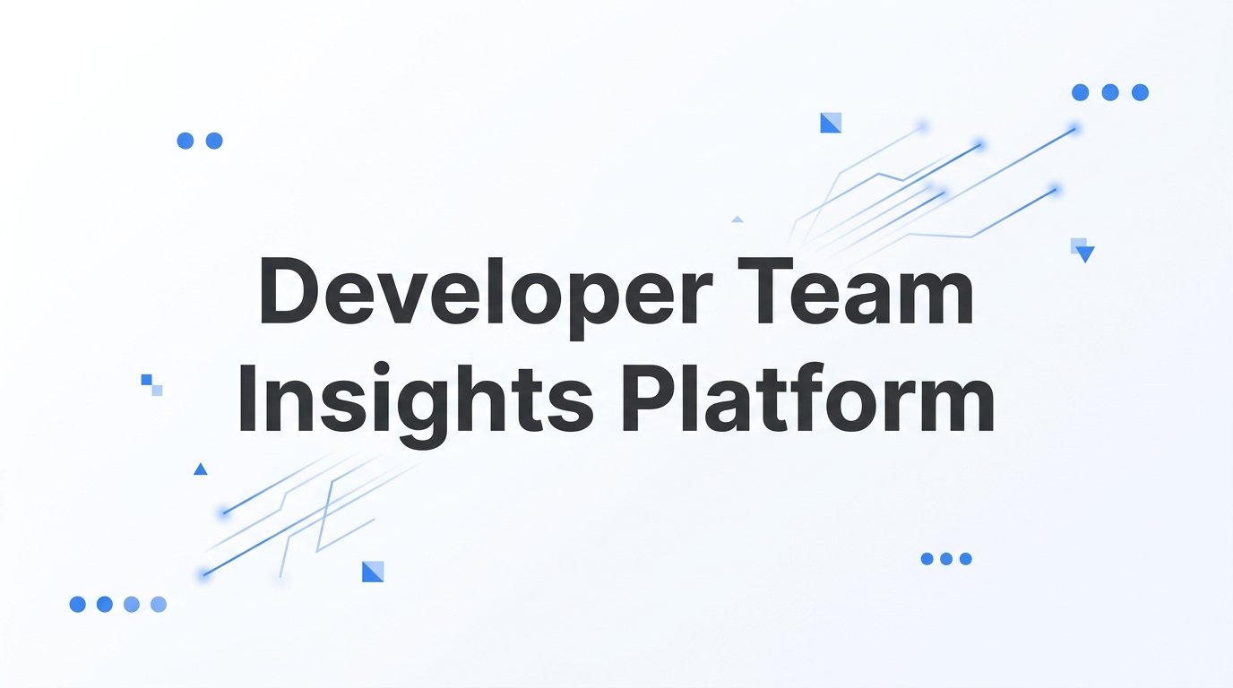 9 Best Developer Team Insights Platforms in 2026