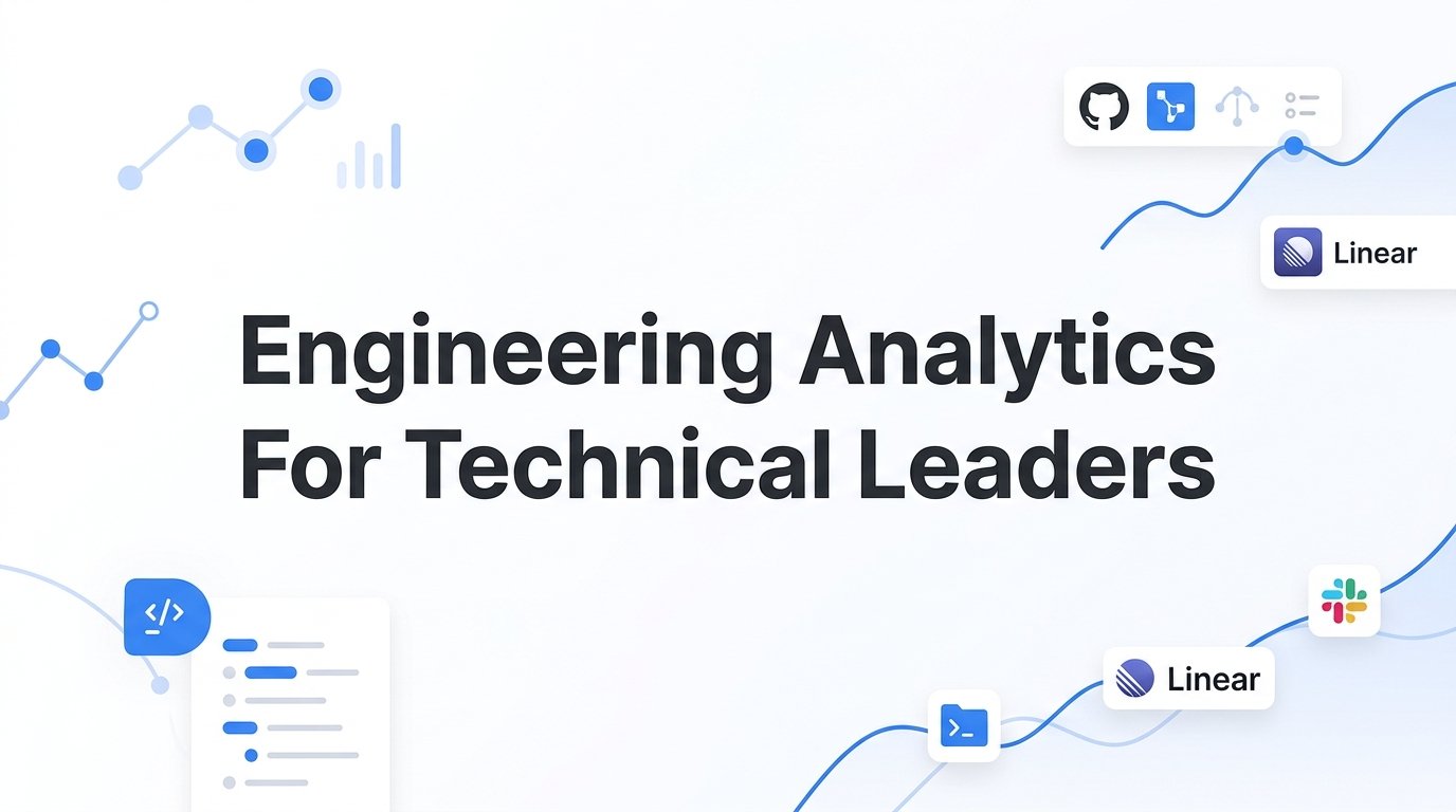7 Proven Engineering Analytics Strategies Every Technical Leader Should Be Using