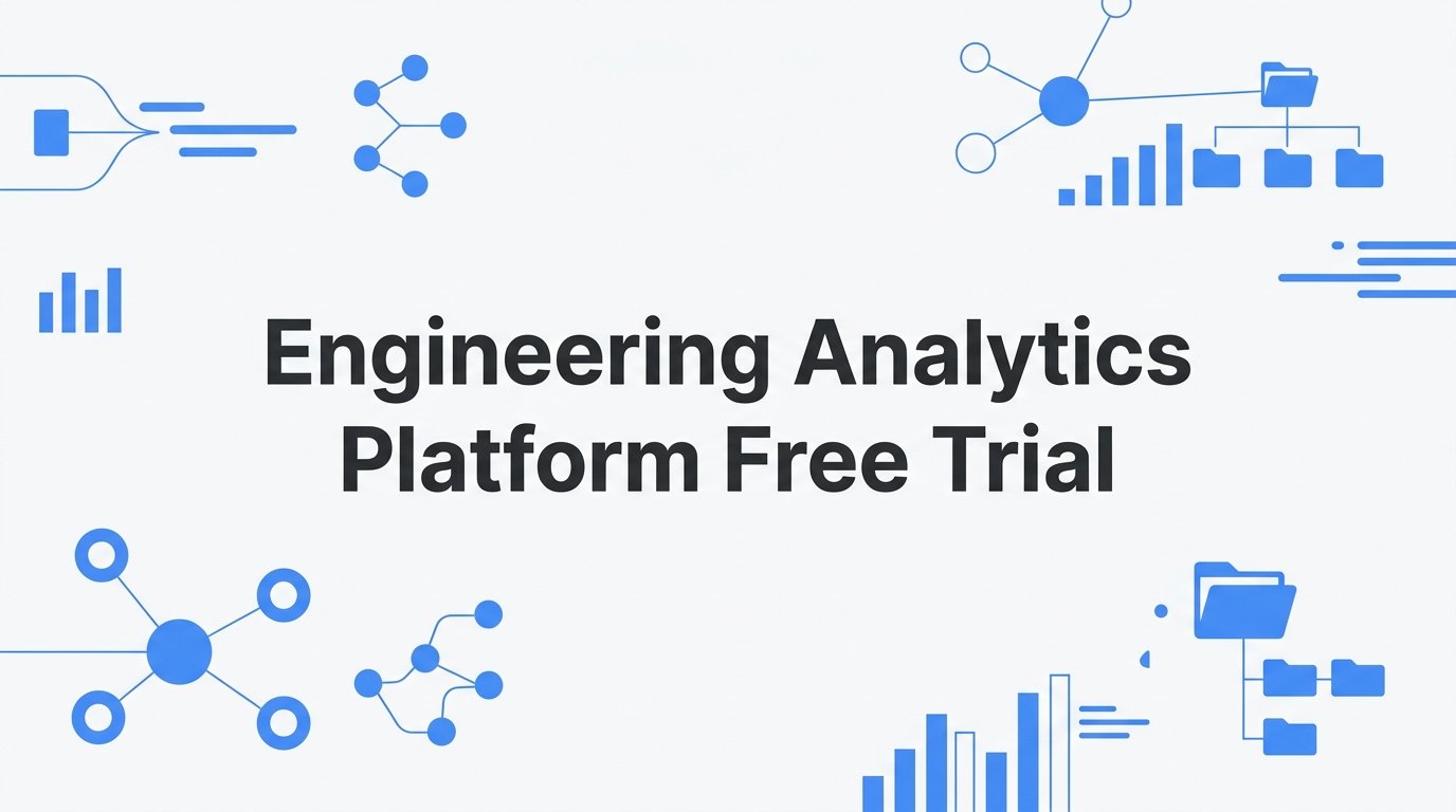 9 Best Engineering Analytics Platforms With a Free Trial in 2026