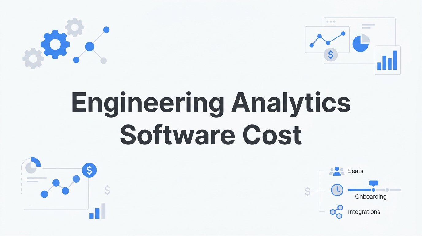 How to Evaluate Engineering Analytics Software Cost Before You Buy