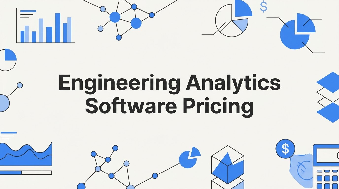 9 Best Engineering Analytics Software Options and What They Actually Cost in 2026