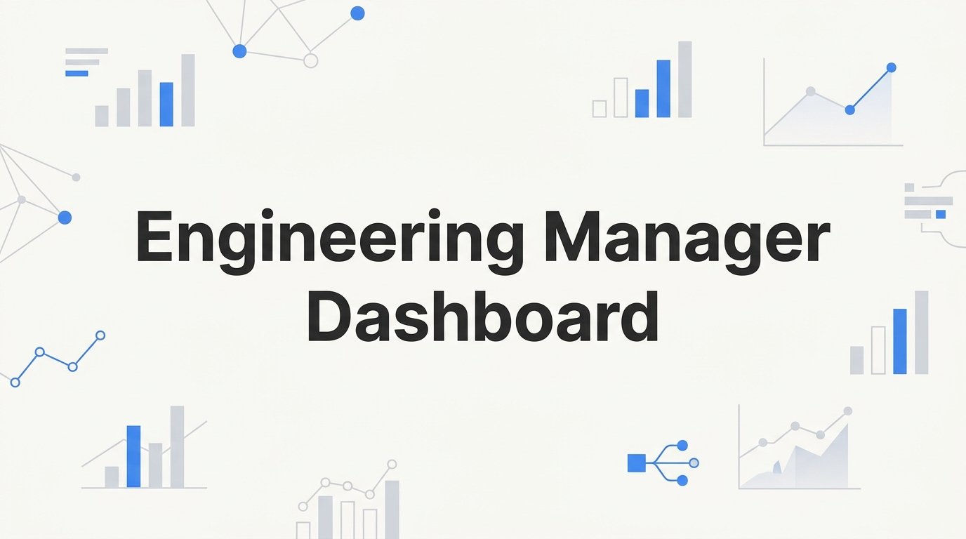 9 Best Engineering Manager Dashboards in 2026