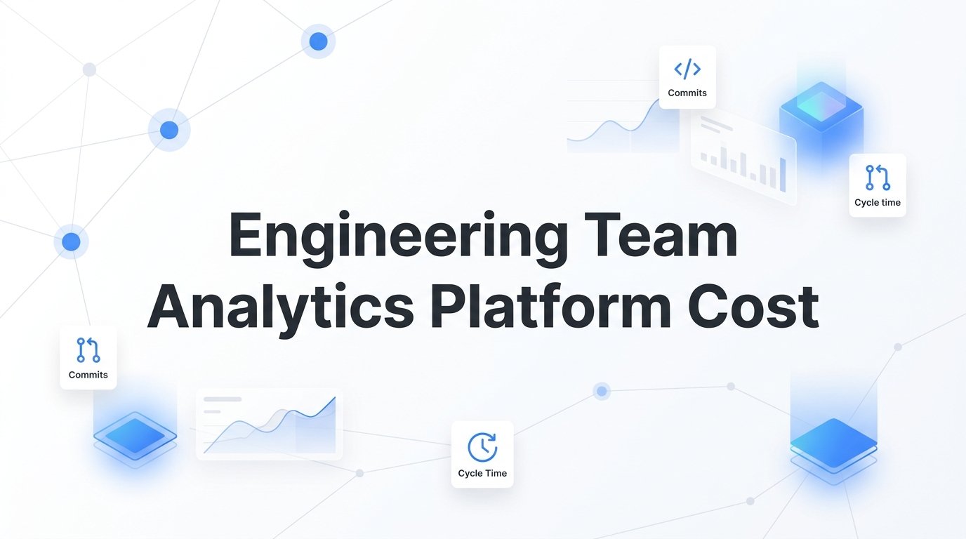 8 Best Engineering Team Analytics Platforms and What They Actually Cost in 2026