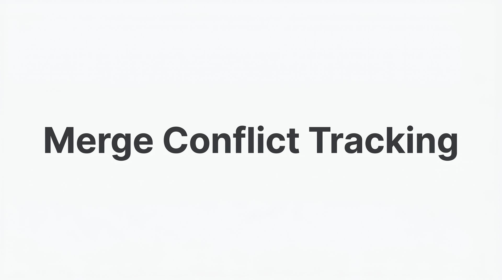 Merge Conflict Tracking: A Step-by-Step Guide for Engineering Leaders
